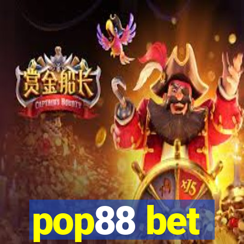 pop88 bet